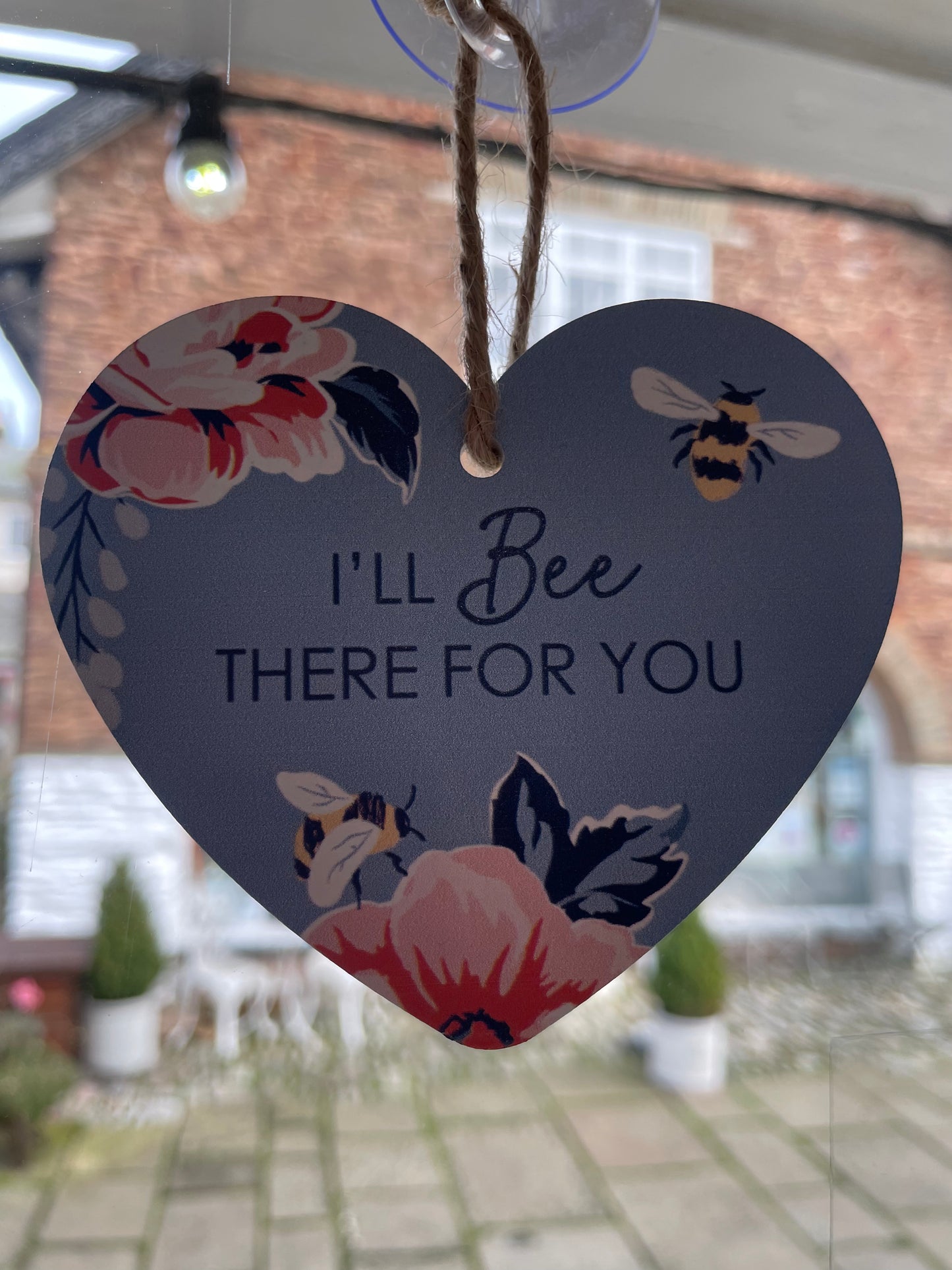 'I'll bee there for you' Sign