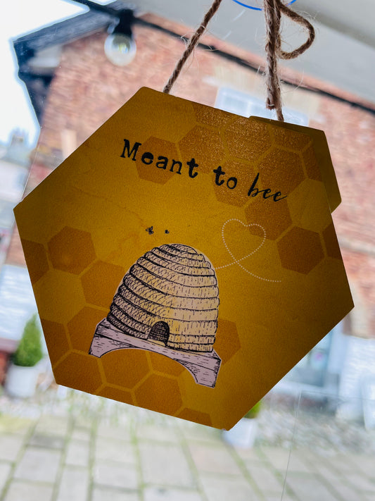 'Meant to Bee' Sign